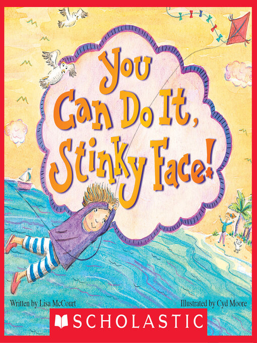 Title details for You Can Do It, Stinky Face! by Lisa McCourt - Wait list